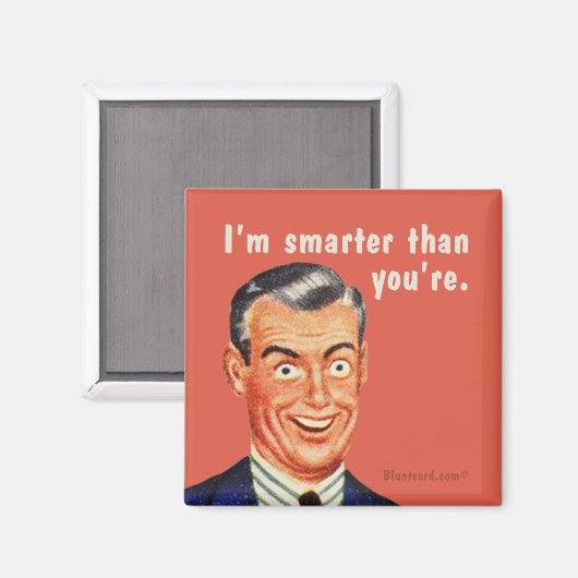Aimant Je suis plus intelligent que vous. (Recto/Verso)