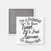 Aimant Je suis podiatre pour gagner du temps Supposons (Recto/Verso)