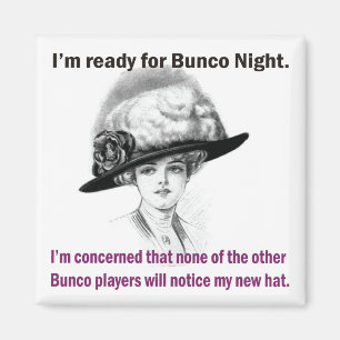 Aimant je suis prêt pour la nuit Bunco.