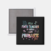 Aimant Je suis professeur de mathématiques, bien sûr, j'a (Recto/Verso)
