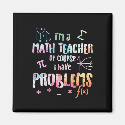 Aimant Je suis professeur de mathématiques, bien sûr, j'a (Devant)