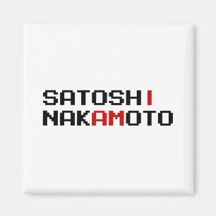 AIMANT JE SUIS SATOSHI NAKAMOTO