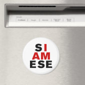 AIMANT JE SUIS SIAMESE (In Situ (Lave-vaisselle))