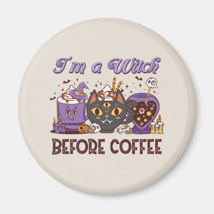 Aimant Je suis sorcière avant le café