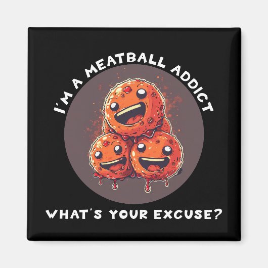 Aimant Je suis un accro de Meatball (Devant)