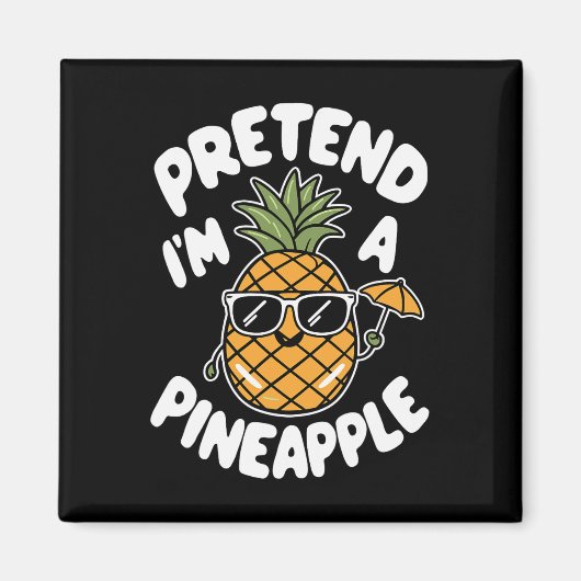 Aimant Je suis un ananas (Devant)