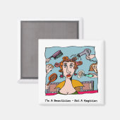 Aimant Je suis un Beauticien - pas un magicien (Recto/Verso)