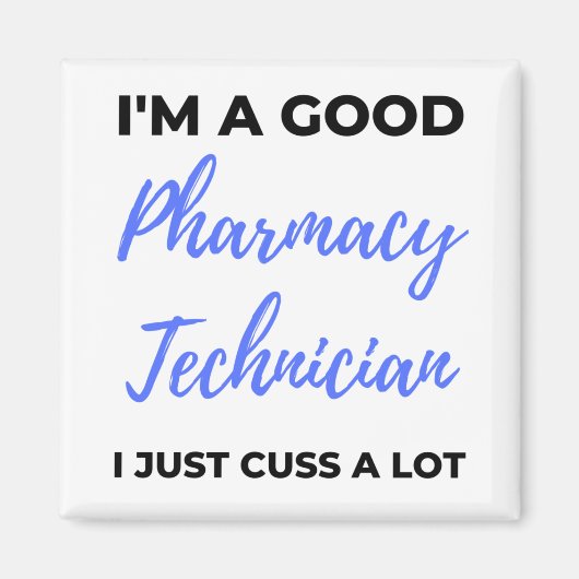 Aimant Je suis un bon technicien en pharmacie Je viens de (Devant)