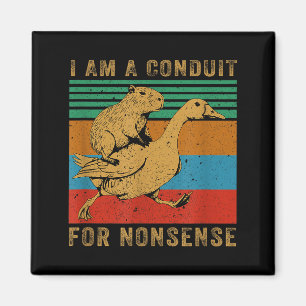 Aimant Je suis un conduit pour l'oie capybara absurde