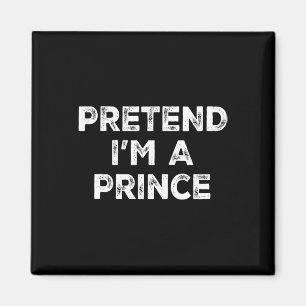 Aimant Je suis un costume d'Halloween Prince Lazy