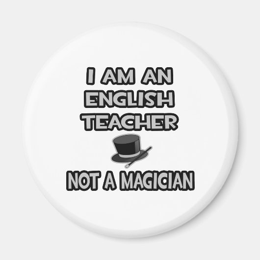 Aimant Je Suis Un Enseignant Anglais ... Pas un magicien (Devant)