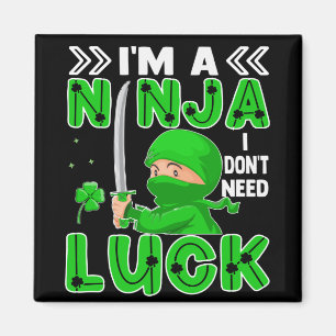 Aimant Je suis un Ninja Je n'ai pas besoin de chance Sain