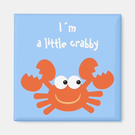Aimant Je suis un petit crabe drôle de dessin animé aiman (Devant)