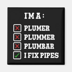 Aimant Je suis un Plummer Plumbar Handyman Pipes Fixer