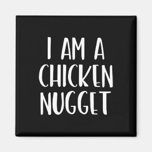 Aimant Je suis un poulet nugget Halloween Je suis simple
