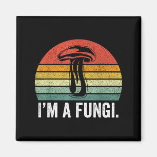 Aimant Je suis un T-shirt Fungi Drôles de Champignons Mec