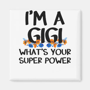 Aimant Je suis une Gigi What’s Your Supper Power, Cuta Gr