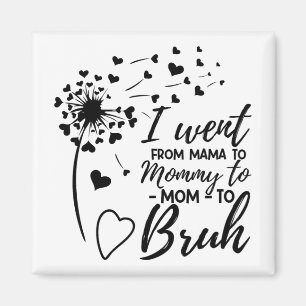 Aimant Je Suis Venu De Maman Bruh Cadeaux Chemise Fête Fê