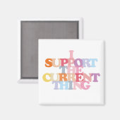 Aimant Je Supporte L'Aimant De Chose Actuel (Recto/Verso)