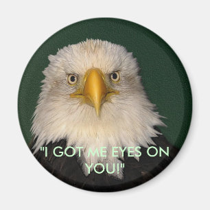 Aimant "JE T'AI REÇU LES YEUX !" Aigle