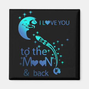 Aimant Je t'aime à la lune et au retour.