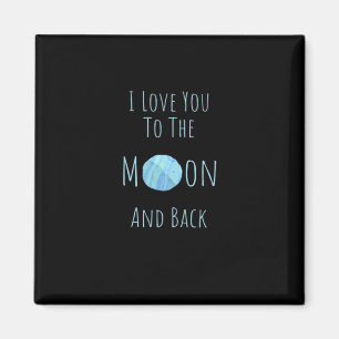 Aimant Je t'aime jusqu'à la lune et retour Citation d'amo