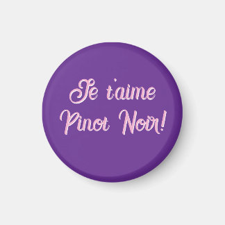 Aimant Je t'aime Pinot Noir