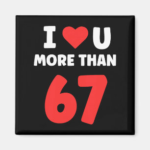 Aimant Je t'aime plus que 67 Saint-Valentin 67 Meme Premi