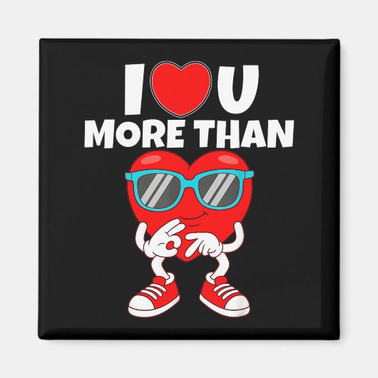 Aimant Je t'aime plus que 67 Saint-Valentin 6 7 Meme S (Devant)