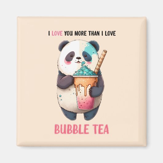 Aimant Je t'aime plus que bulle thé kawaii panda magne (Devant)