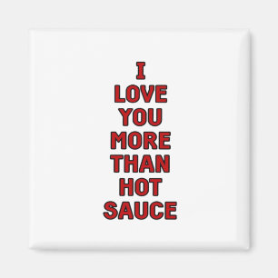 Aimant Je t'aime plus que la sauce piquante Funny Valenti