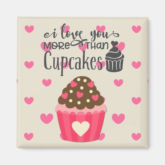 Aimant Je T'Aime Plus Que L'Aimant Des Cupcakes (Devant)