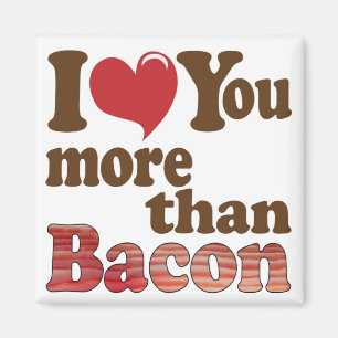 Aimant Je t'aime plus que le bacon