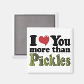 Aimant Je t'aime plus que les pickles (Recto/Verso)