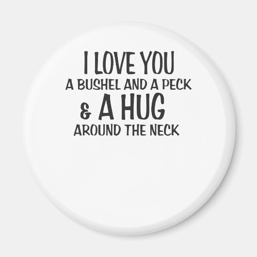 Aimant Je t'aime un boisseau, une pique et un câlin autou (Devant)