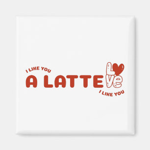 Aimant Je T'Aime Un Latte