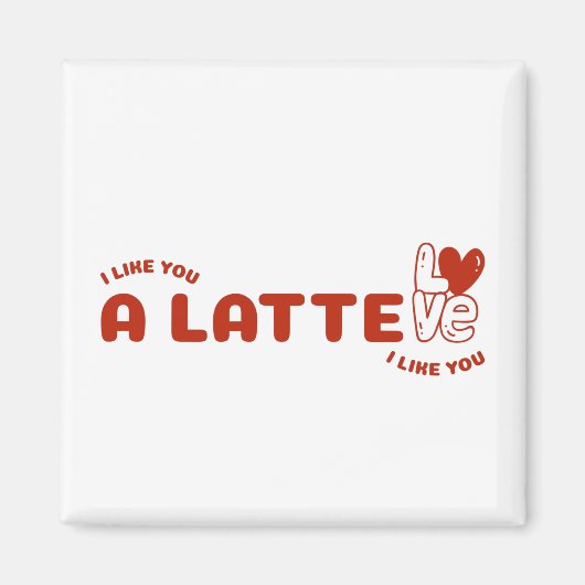 Aimant Je T'Aime Un Latte (Devant)