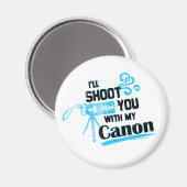 Aimant Je te tirerai avec mon canon (Recto/Verso)