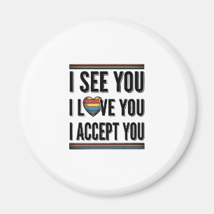 Aimant Je te vois, je t'aime, je t'accepte, je suis fier