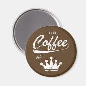 Aimant Je transforme le café en KOM (Recto/Verso)