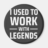Aimant Je Travaillais Avec Des Légendes (Devant)