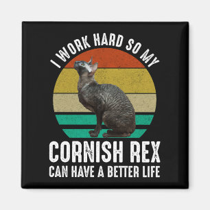 Aimant Je Travaille Dur Pour Que Mon Cornish Rex Ait Une