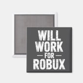 Aimant Je Travaillerai Pour Robux Citation Drôle Gamer Je (Recto/Verso)