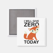 Aimant Je Vais Donner Zero Fox Aujourd'Hui (Recto/Verso)