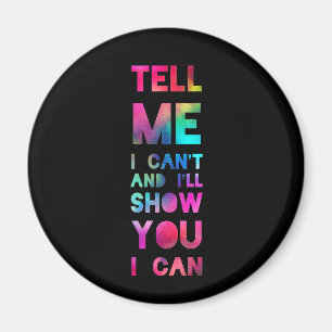 Aimant Je vais vous montrer que je peux Rainbow