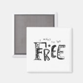 Aimant Je veux être libre (Recto/Verso)