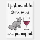 Aimant Je veux juste boire du vin et faire passer mon cha (Recto)