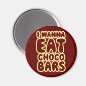 Aimant Je Veux Manger Des Bars À Choco (Recto/Verso)