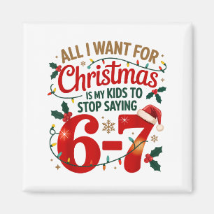 Aimant Je veux pour Noël que mes enfants cessent de dire 
