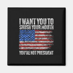 Aimant Je Veux Que Tu Tais Ta Bouche Drôle Trump